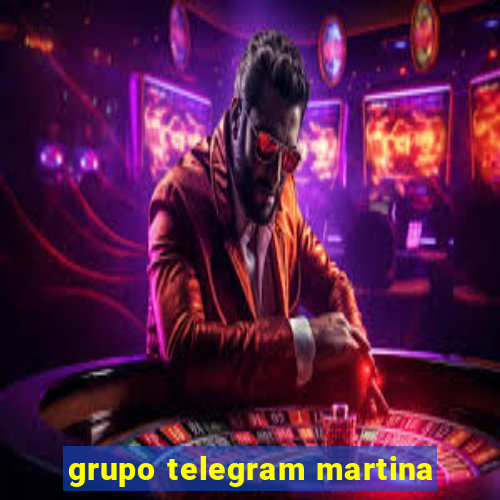 grupo telegram martina